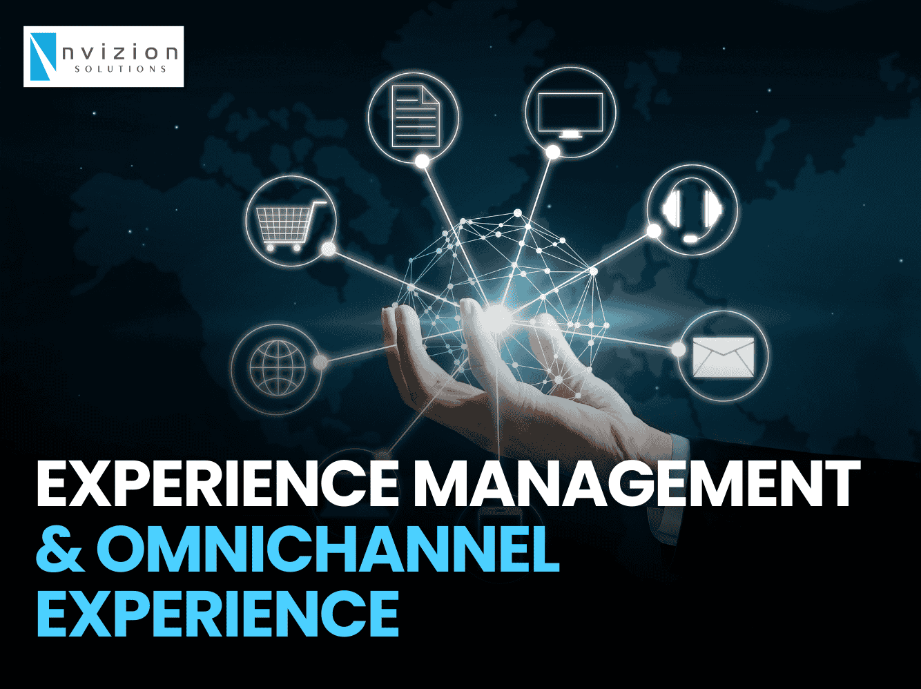 Experience Management & Omnichannel Experience