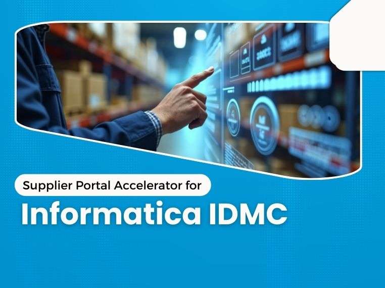 Supplier Portal Accelerator for Informatica IDMC